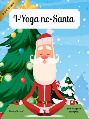cover image of I-Yoga no-Santa (Zulu English Bilingual) Yoga with Santa